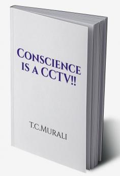 Conscience is a CCTV