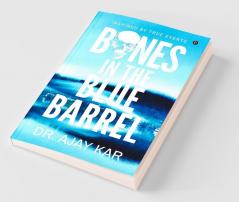 Bones in the Blue Barrel