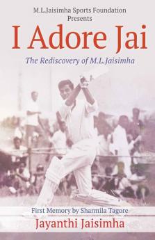 I Adore Jai : The Rediscovery Of M.L.Jaisimha