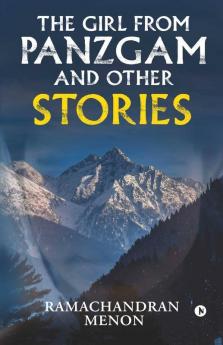 The Girl From Panzgam And Other Stories