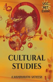 Ugc-Net Exam Cultural Studies: All In One Detail Guide Book For Ugc-Net Exam Self Preparation