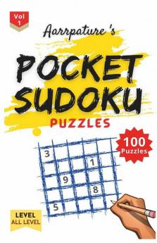 Pocket Sudoku Puzzles [ All Levels ] : Combo Of 100 Puzzles Of All Levels[ Omni Sudoku ] Beginner Very Easy Easy Normal Medium Random Hard Very Hard Evil Volume 1
