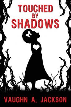 Touched by Shadows