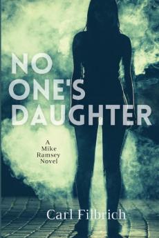 No One's Daughter: A Mike Ramsey Novel: 1