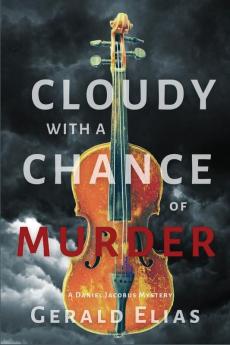 Cloudy with a Chance of Murder: A Daniel Jacobus Mystery: 7