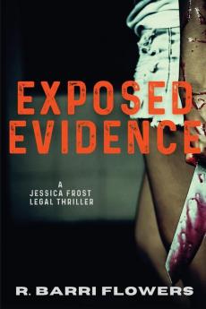 Exposed Evidence: A Jessica Frost Legal Thriller: 1