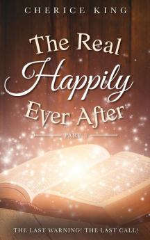 The Real Happily Ever After Part 3