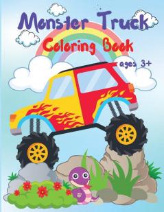 Monster Truck Coloring Book for Kids: Activity Workbook for Boys and Girls Who Love Monster Truck All Ages