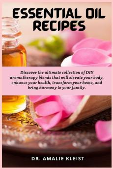 ESSENTIAL OIL RECIPES