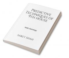 Predictive Techniques of 9th house : Vedic Astrology