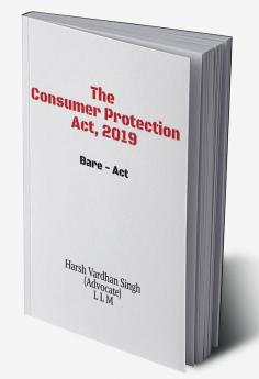 The Consumer Protection Act 2019 - Bare Act : Bare Act