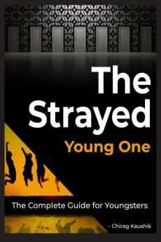 The Strayed Young One (Complete Edition) : The Complete Guide for Youngsters