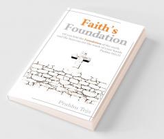 Faith's Foundation : Faith is the key of success.