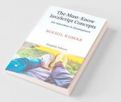 The Must Know JavaScript Concepts: For Interviews &amp; Development (Hinglish Edition)