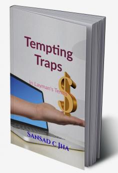 Tempting Traps : In Layman's Terms