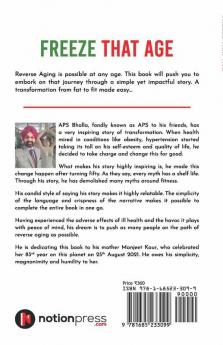 Freeze That Age : An Easy-To-Follow Guide To Acquire And Restore Great Health