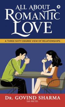All about Romantic Love