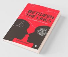 Between The Lines: A Collection Of Short Stories