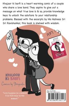 Khajoor ki Barfi comics- Love is in the Moment (part 2) : journey to discover love