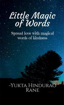 Little Magic of Words : Spread love with magical words of kindness