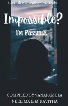 Impossible I'M Possible