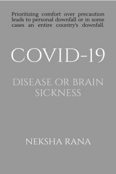 Covid-19 Disease or Brain Sickness