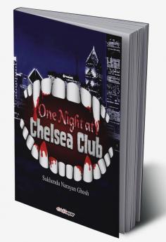 One Night at Chelsea Club : Fantasy Novel