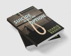 SUICIDE IS NOT AN OPTION : A GIFT FOR WHOLE KASHMIR