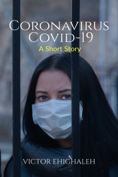 Coronavirus COVID-19 : A Short Story