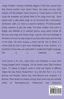 S D BURMAN &amp; YESUDAS 51 SONGS' SARGAM: Songs' Lyrics in English and Notation in SRGM