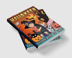 Halloween Coloring Book For Girls : Spooky Halloween Coloring Book For Kids Ages 4-8 | Trick Or Treat Happy Halloween Coloring Book