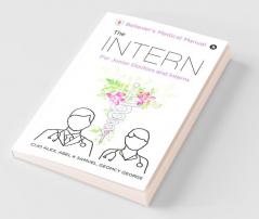 The Intern : Believer'S Medical Manual – For Junior Doctors And Interns
