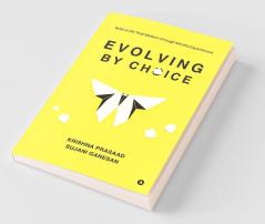 Evolving By Choice