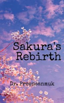 Sakura's Rebirth