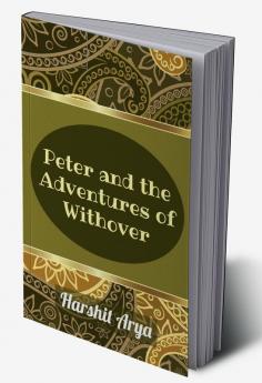 Peter and the Adventures of Withover