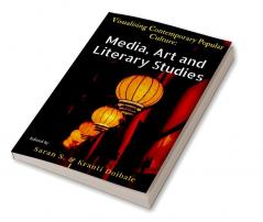 Visualising Contemporary Popular Culture: Media Art and Literary Studies