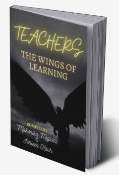 TEACHERS : The wings of learning