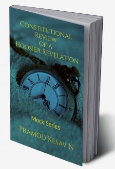 Constitutional Review of a Hoosier Revelation : Mock Series – Book 1