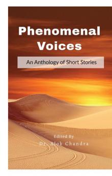 Phenomenal Voices: An Anthology of Short Stories