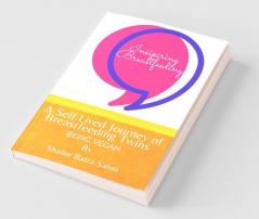 Inspiring Breastfeeding: Self Lived Journey Of Breastfeeding Twins