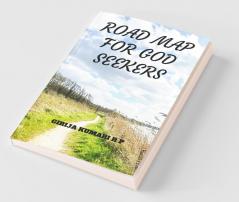 Road Map For God Seekers