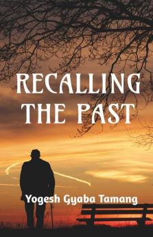 Recalling The Past: Poetry