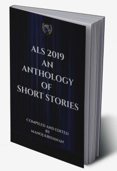 ALS 2019: AN ANTHOLOGY OF SHORT STORIES