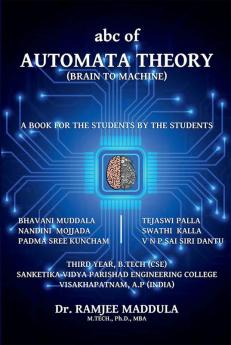 ABC OF AUTOMATA THEORY : (BRAIN TO MACHINE)