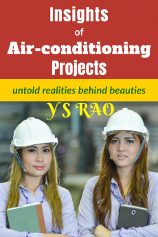 Insights of Air-conditioning Projects : untold realities behind beauties