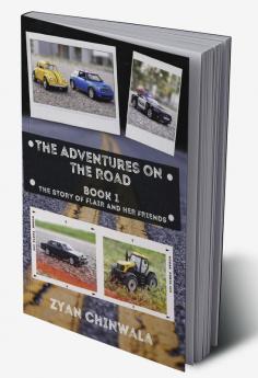 The Adventures on the Road: Book 1 : The story of Flair and her friends