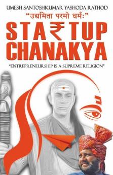 Startup Chanakya: Entrepreneurship Is A Supreme Religion