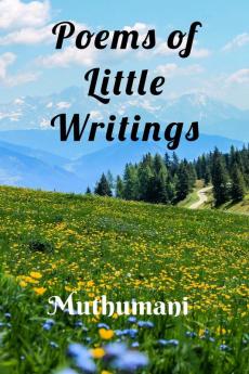 Poems of Little Writings