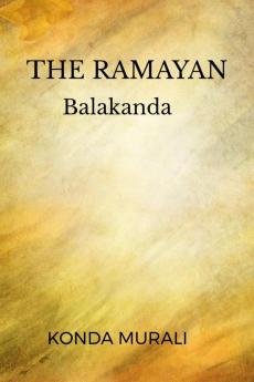 The Ramayan: Balakanda