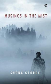 Musings In The Mist